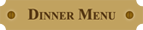 Dinner Menu